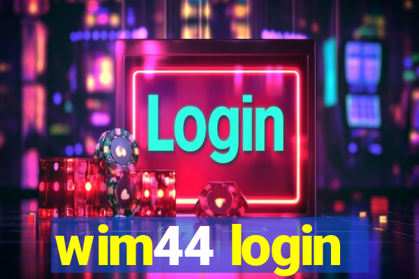 wim44 login